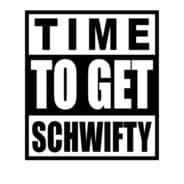 Schwifty