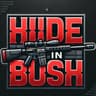 Hide In Bush
