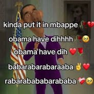 Obama have dihh ????