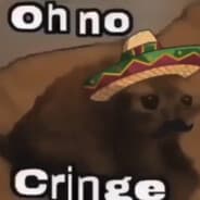 Oh No Cringe!