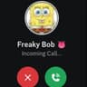 freakybob is calling