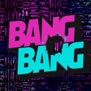 bANG bAN