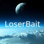 LoserBait