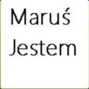 Maruś Jestem.