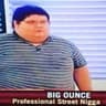 BIG OUNCE