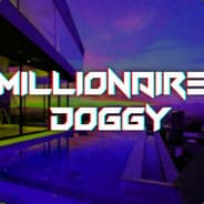 Millionaire Doggy