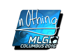 n0thing (Foil) | MLG Columbus 2016