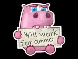 Sticker | Work For Ammo