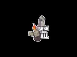 Sticker | Burn Them All