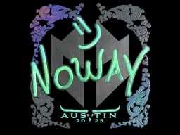 Sticker | noway (Holo) | Austin 2025
